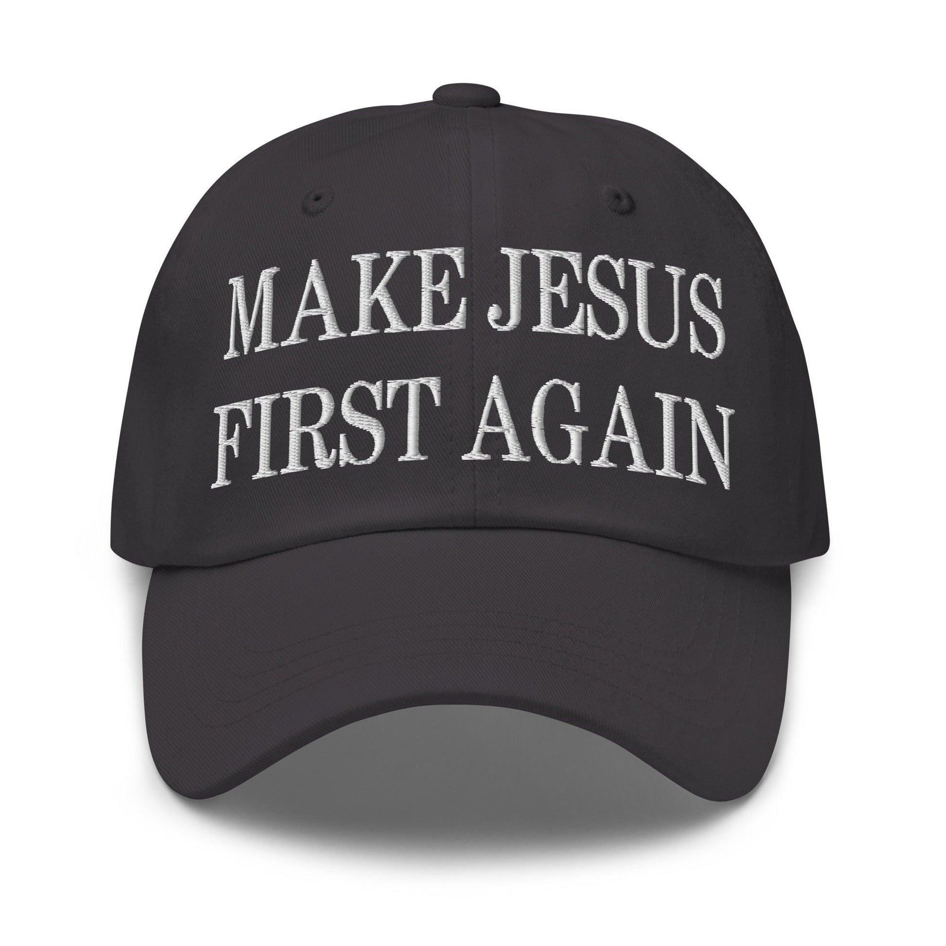 Make Jesus First Again Embroidered Dad Hat - Dark Grey