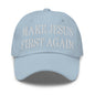 Make Jesus First Again Embroidered Dad Hat - Light Blue