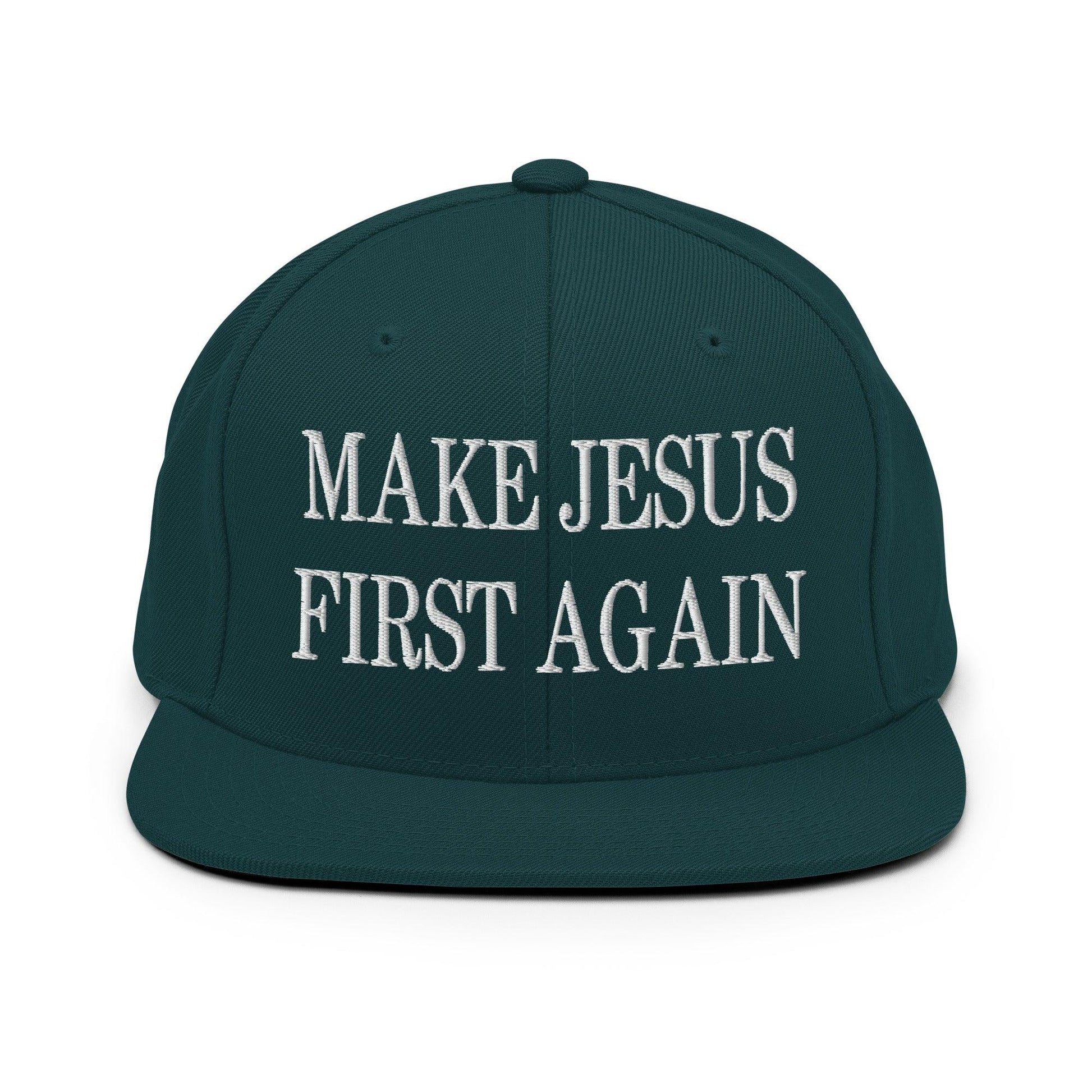 Make Jesus First Again Embroidered Flat Bill Brim Snapback Hat - Spruce