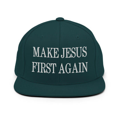 Make Jesus First Again Embroidered Flat Bill Brim Snapback Hat - Spruce