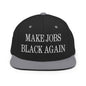 Make Jobs Black Again Embroidered Flat Bill Brim Snapback Hat - Black/ Silver