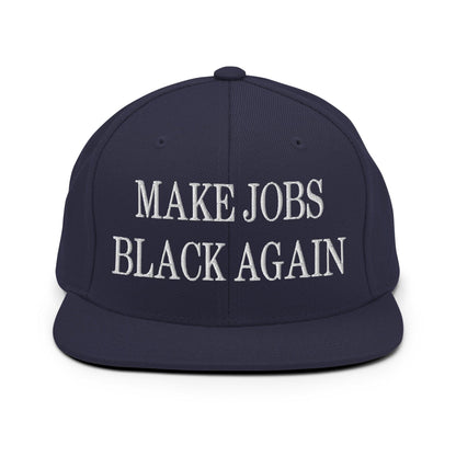 Make Jobs Black Again Embroidered Flat Bill Brim Snapback Hat - Navy
