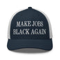 Make Jobs Black Again Embroidered Mesh Trucker Hat - Navy/ White