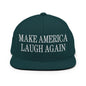 Make Us Laugh Again Flat Bill Brim Snapback Hat - Spruce