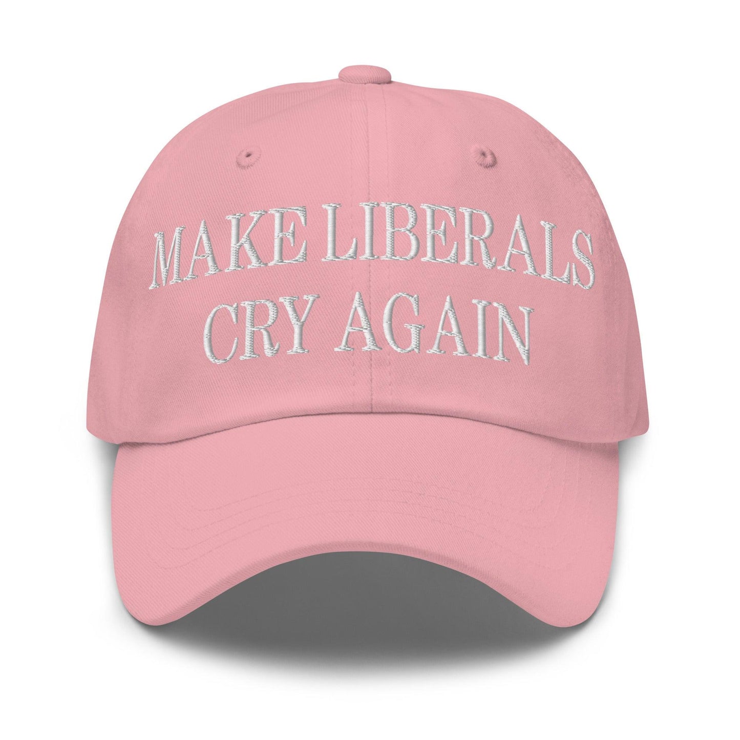 Make Liberals Cry Again Embroidered Dad Hat - Pink