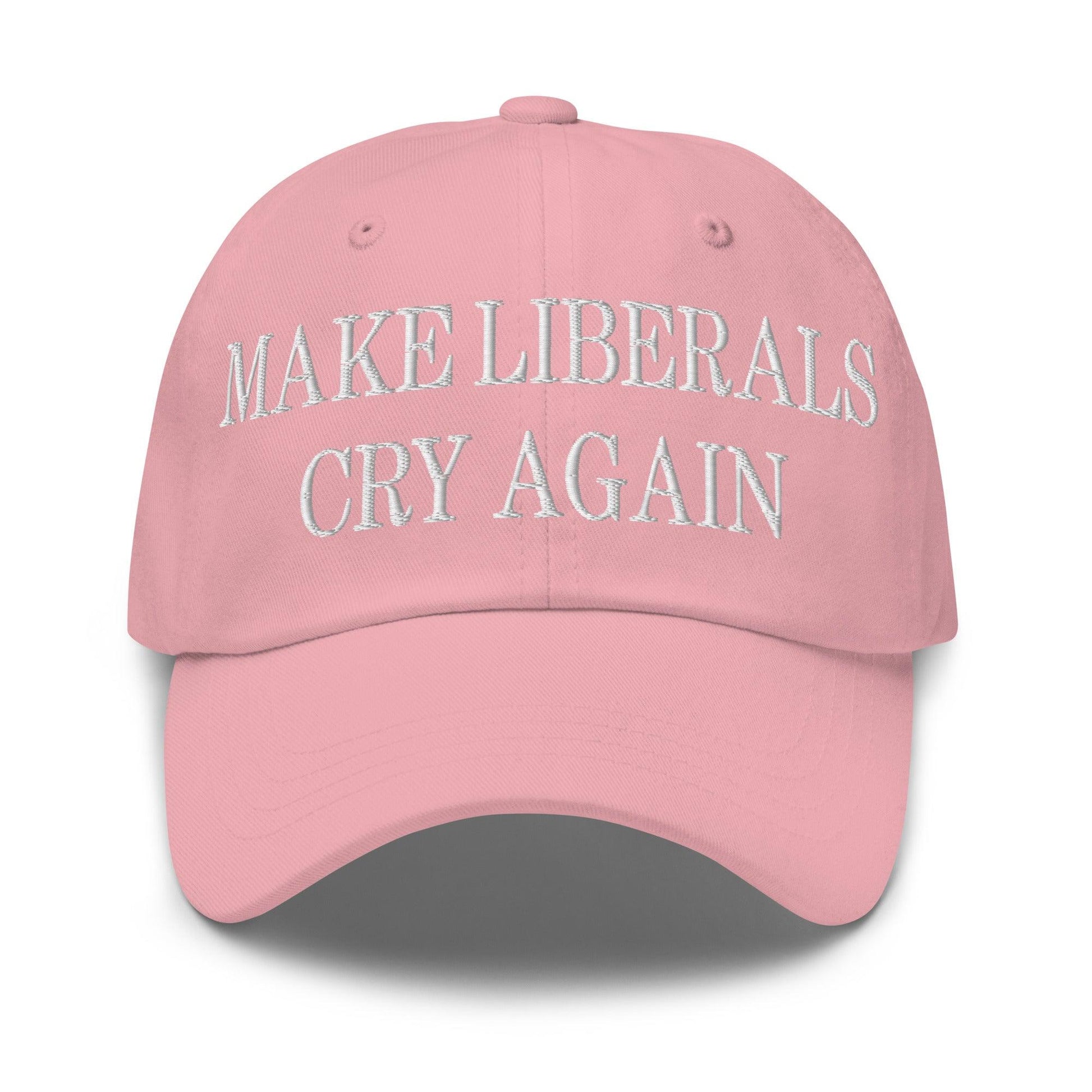 Make Liberals Cry Again Embroidered Dad Hat - Pink