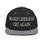 Make Liberals Cry Again Embroidered Flat Bill Brim Snapback Hat - Black/ Silver