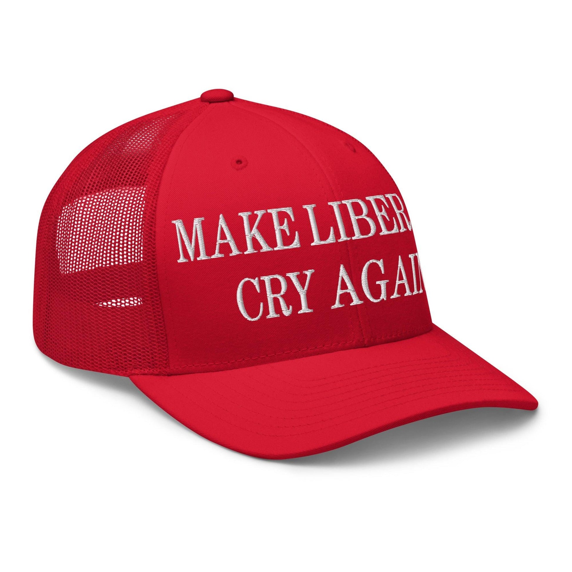 Make Liberals Cry Again Embroidered Mesh Trucker Hat