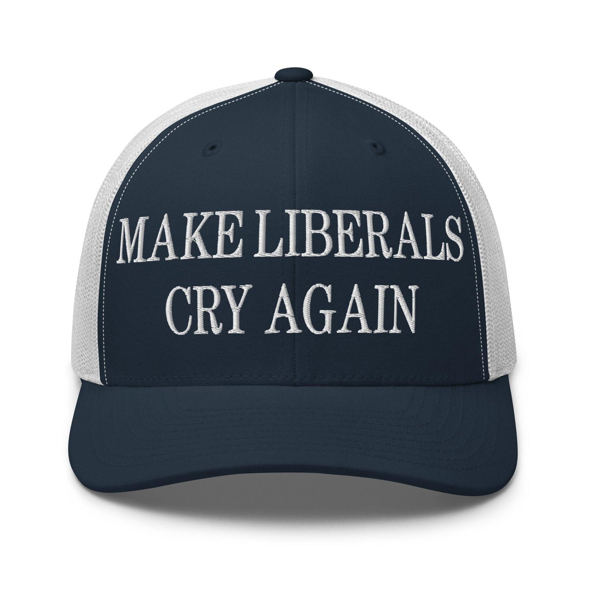 Make Liberals Cry Again Embroidered Mesh Trucker Hat - Navy/ White