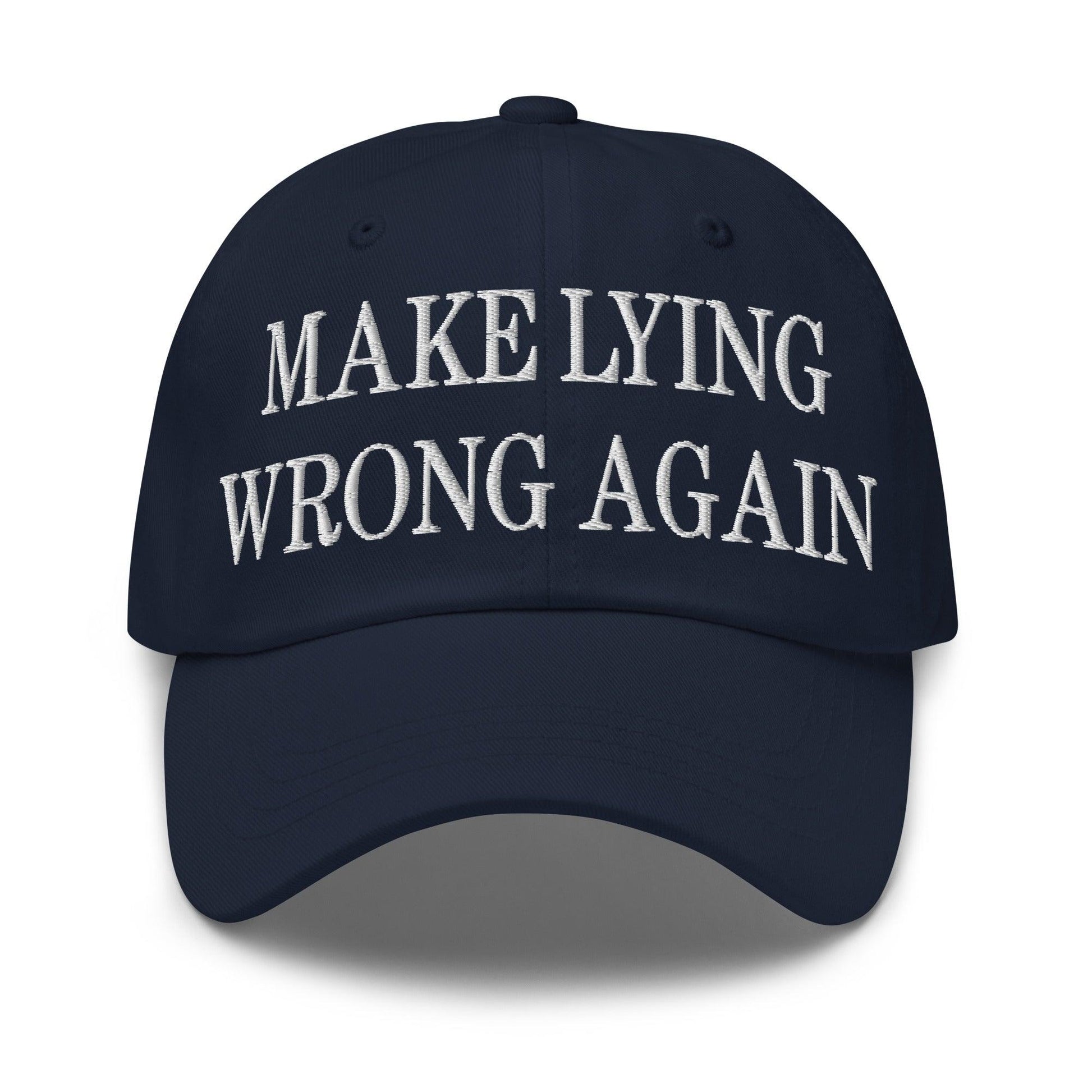 Make Lying Wrong Again Embroidered Dad Hat - Navy