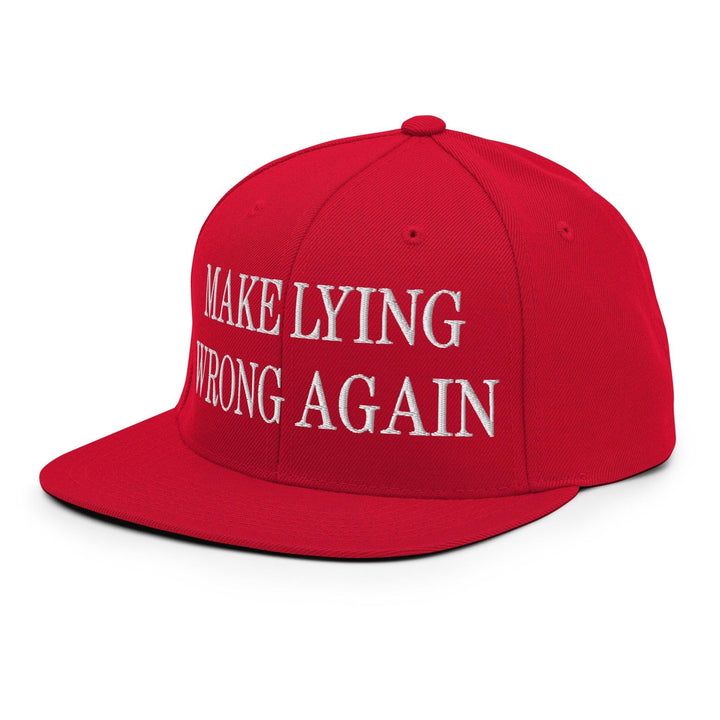 Make Lying Wrong Again Embroidered Flat Bill Brim Snapback Hat