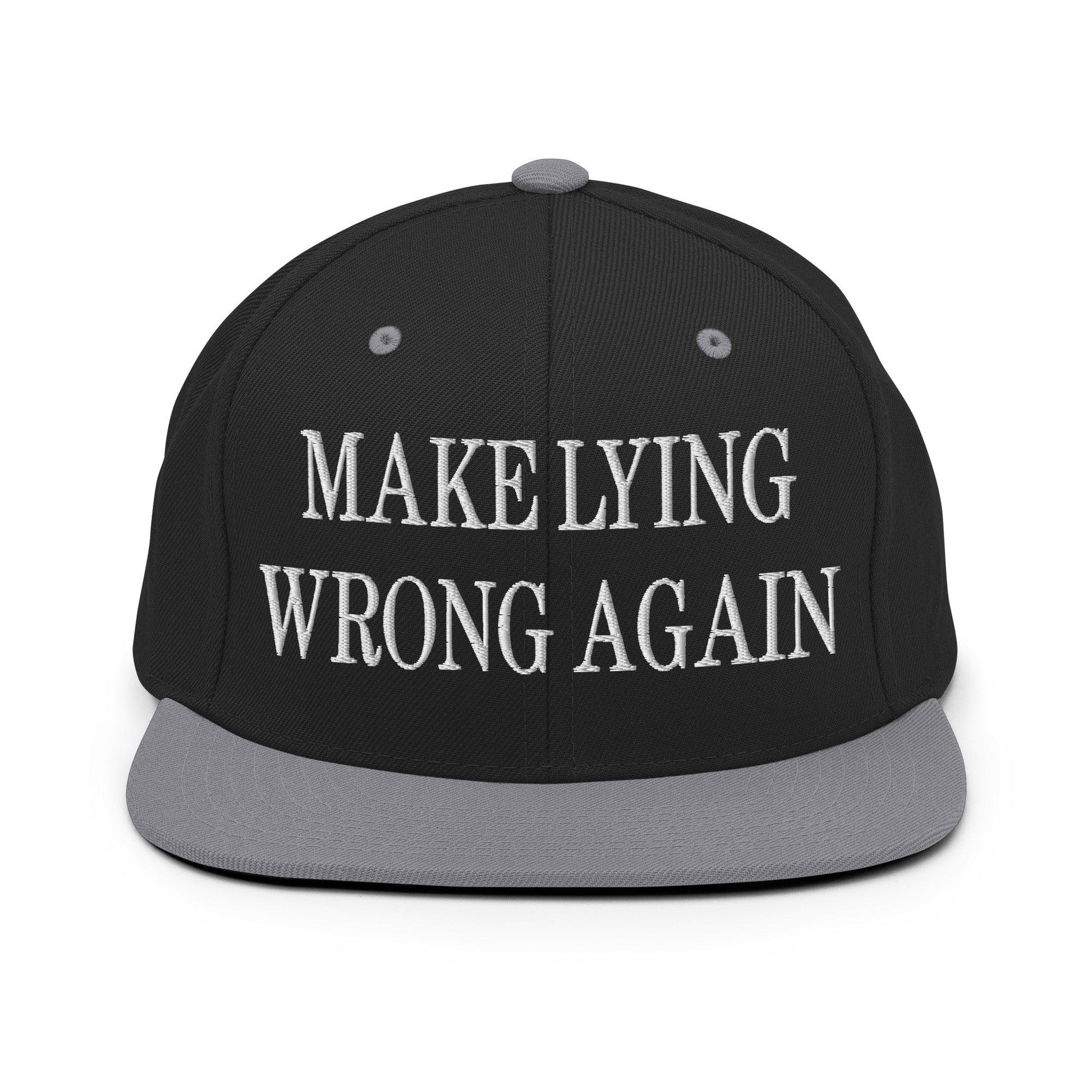 Make Lying Wrong Again Embroidered Flat Bill Brim Snapback Hat - Black/ Silver