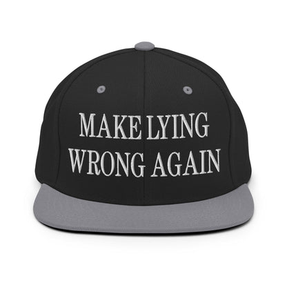 Make Lying Wrong Again Embroidered Flat Bill Brim Snapback Hat - Black/ Silver