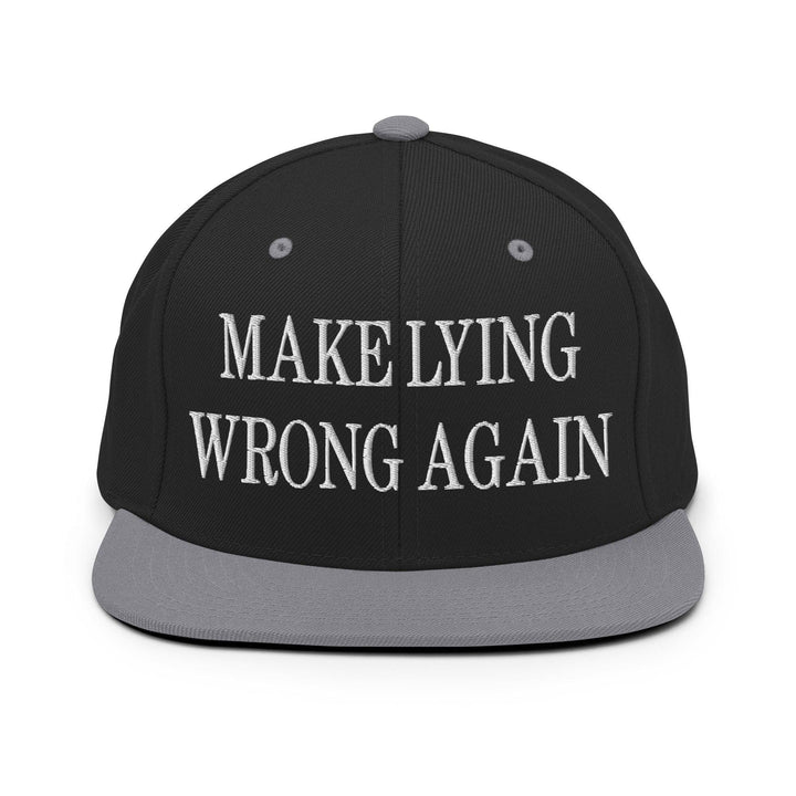 Make Lying Wrong Again Embroidered Flat Bill Brim Snapback Hat - Black/ Silver