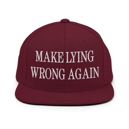 Make Lying Wrong Again Embroidered Flat Bill Brim Snapback Hat - Maroon