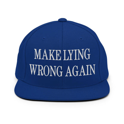 Make Lying Wrong Again Embroidered Flat Bill Brim Snapback Hat - Royal Blue