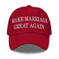 Make Marriage Great Again Embroidered Dad Hat - Cranberry