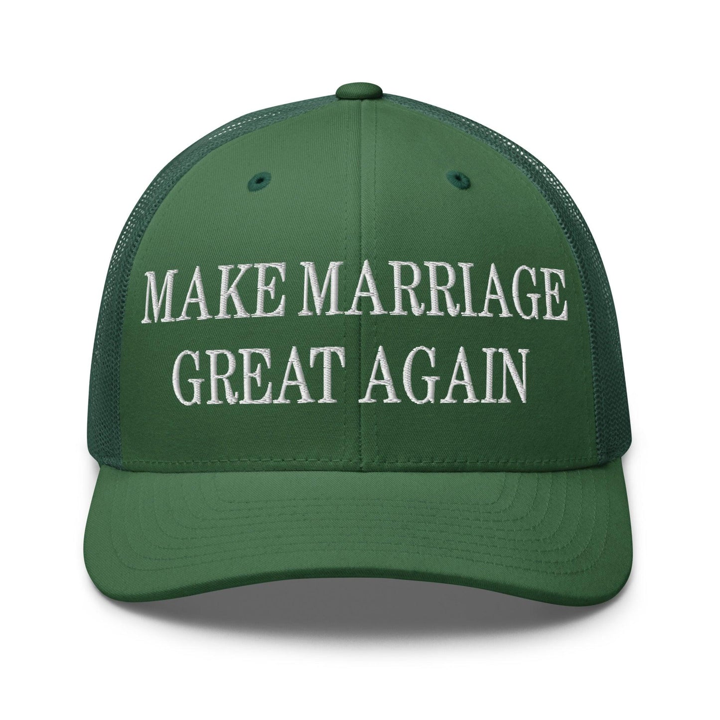 Make Marriage Great Again Embroidered Mesh Trucker Hat - Evergreen