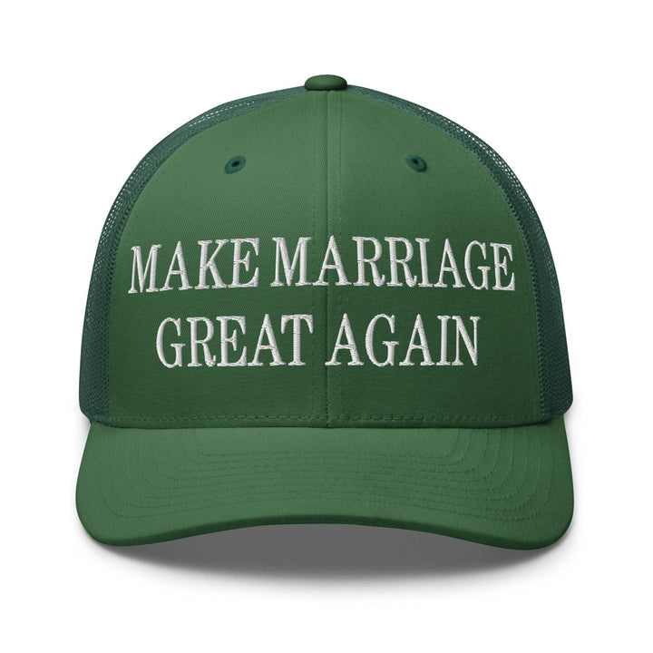Make Marriage Great Again Embroidered Mesh Trucker Hat - Evergreen
