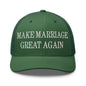 Make Marriage Great Again Embroidered Mesh Trucker Hat - Evergreen