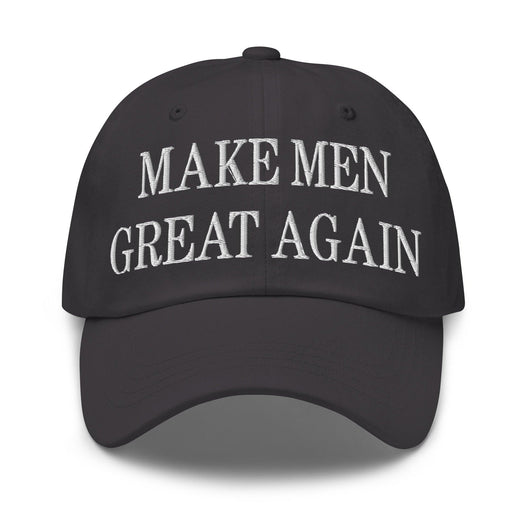 Make Men Great Again Embroidered Dad Hat - Dark Grey