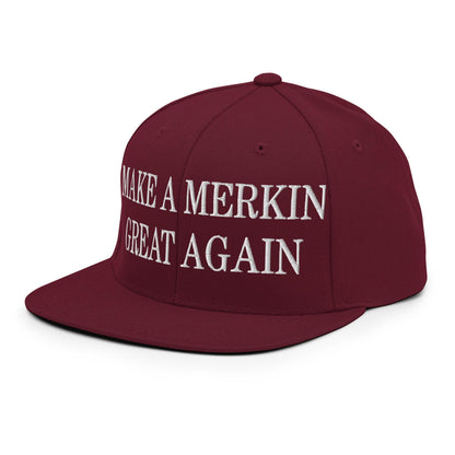 Make A Merkin Great Again Embroidered Flat Bill Brim Snapback Hat
