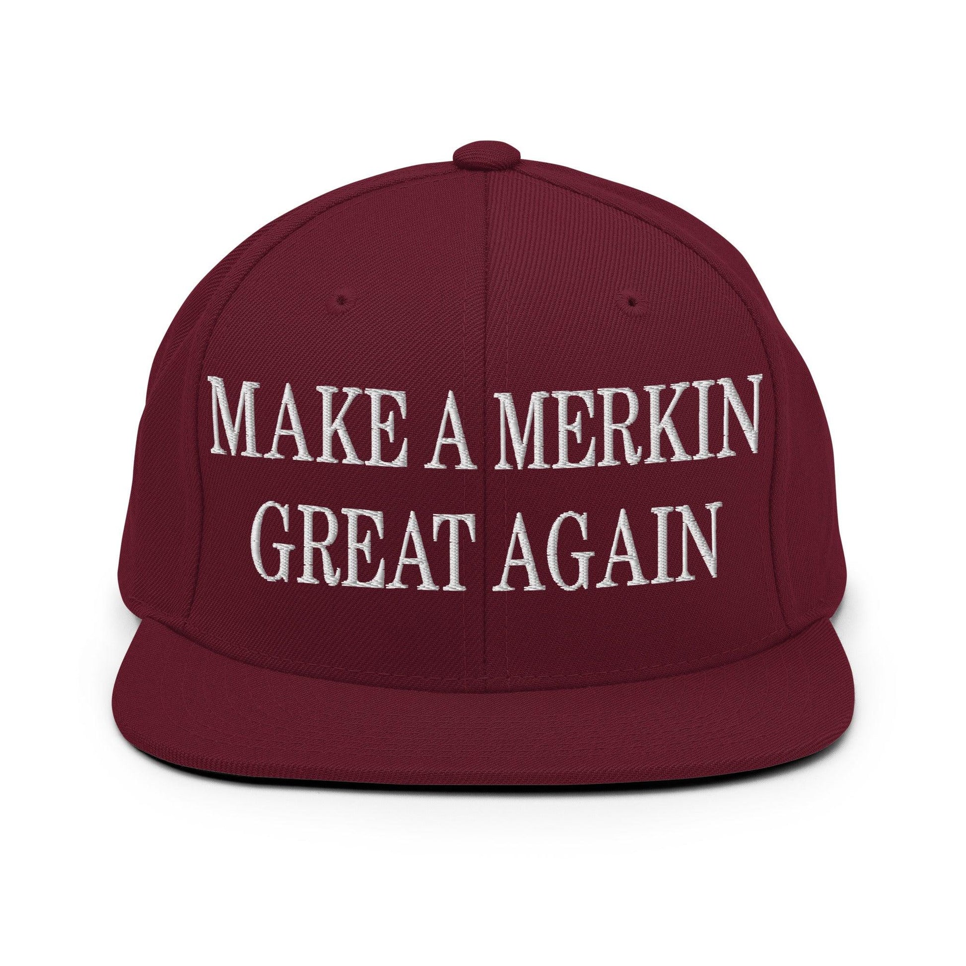 Make A Merkin Great Again Embroidered Flat Bill Brim Snapback Hat - Maroon