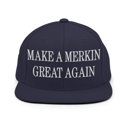 Make A Merkin Great Again Embroidered Flat Bill Brim Snapback Hat - Navy