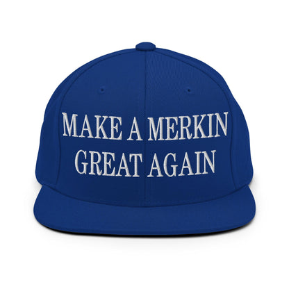 Make A Merkin Great Again Embroidered Flat Bill Brim Snapback Hat - Royal Blue