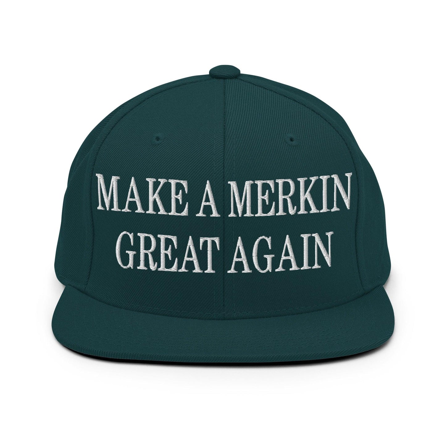 Make A Merkin Great Again Embroidered Flat Bill Brim Snapback Hat - Spruce