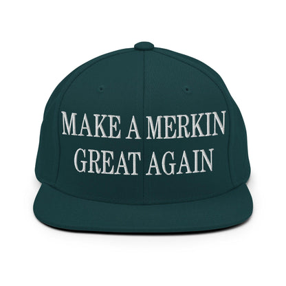 Make A Merkin Great Again Embroidered Flat Bill Brim Snapback Hat - Spruce