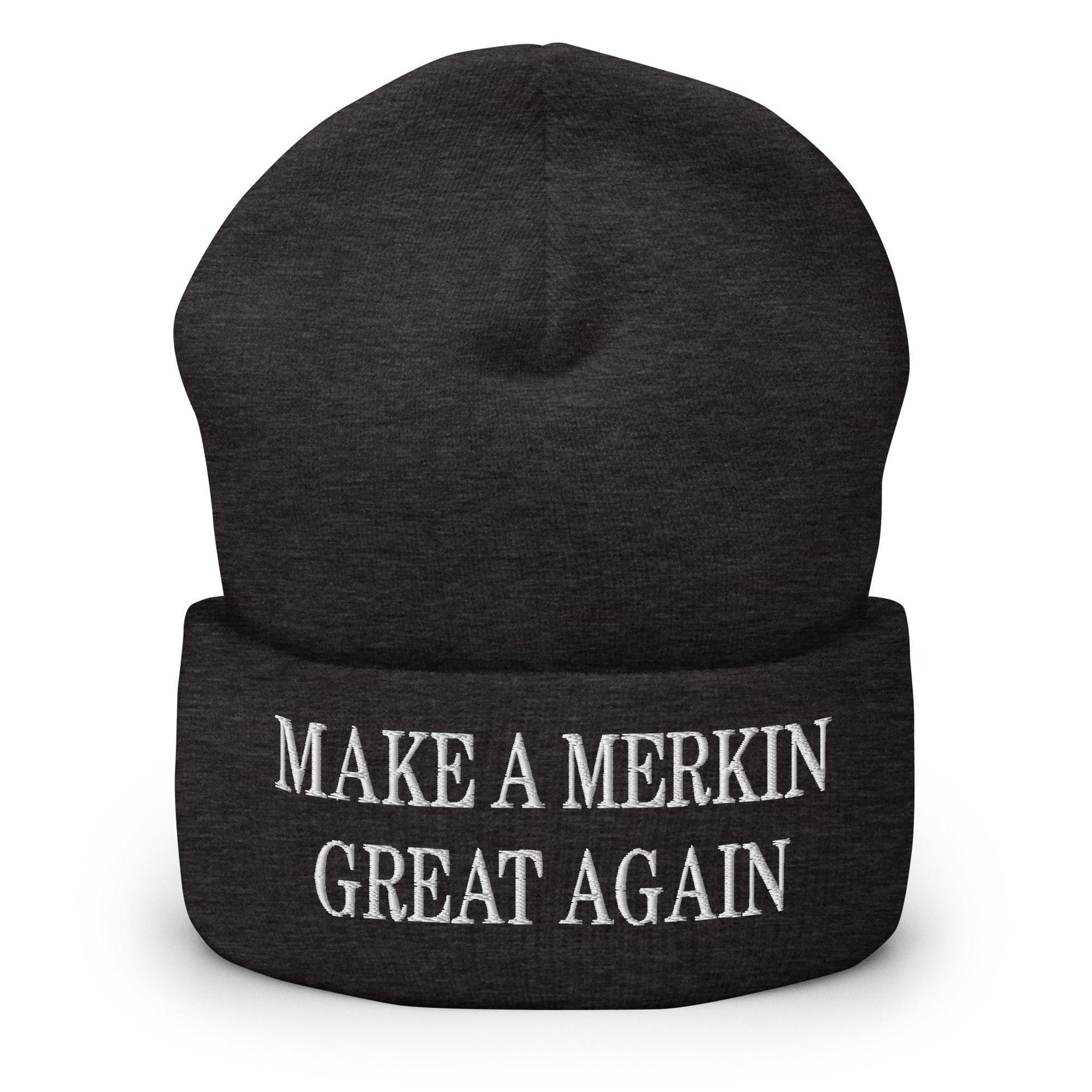 Make A Merkin Great Again Embroidered Knit Cuffed Beanie - Dark Grey