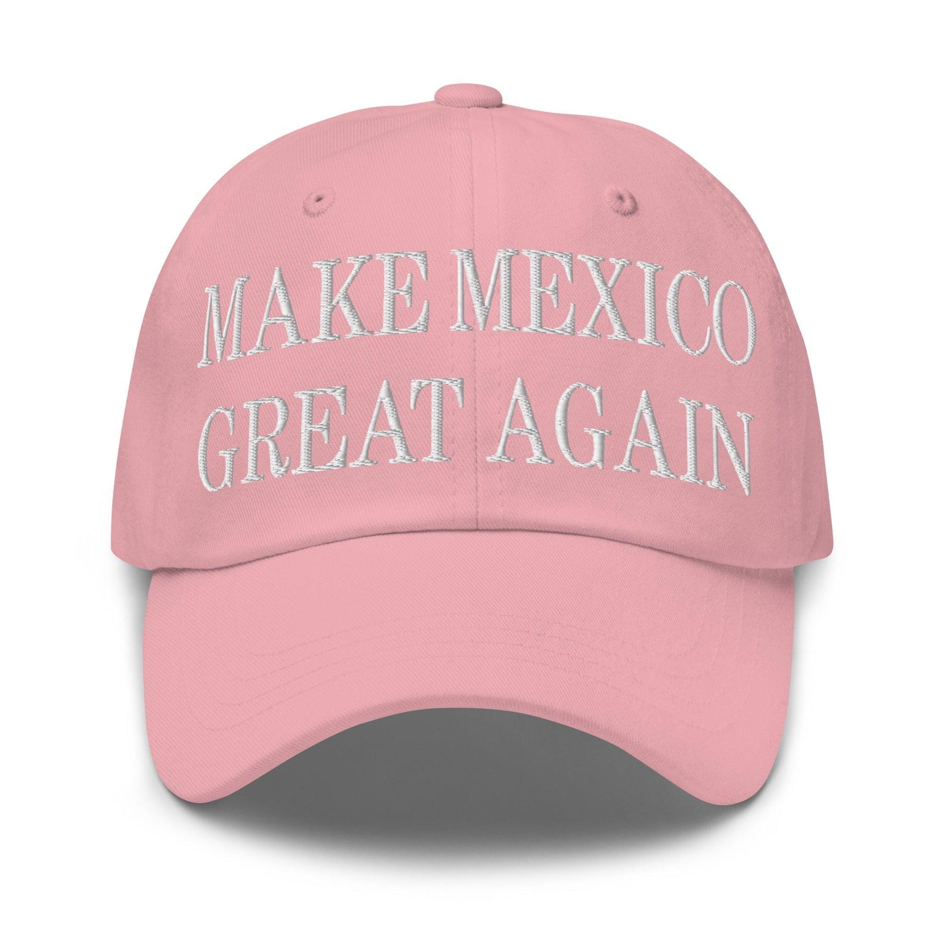 Make Mexico Great Again Embroidered Dad Hat - Pink