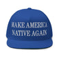 Make Us Native Again Embroidered 5 Panel Flat Bill Brim Snapback Hat - Royal Blue