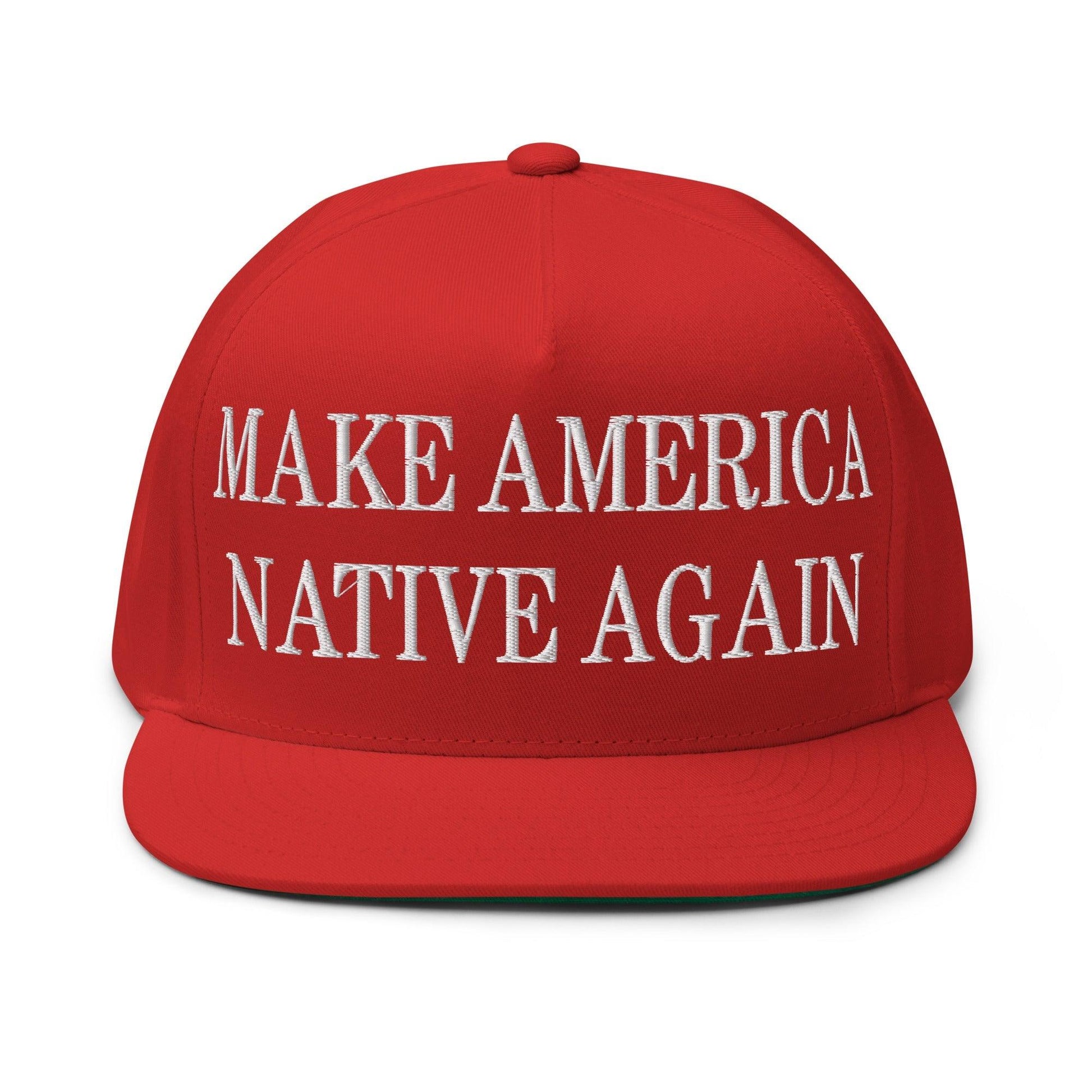 Make Us Native Again Embroidered 5 Panel Flat Bill Brim Snapback Hat - Red