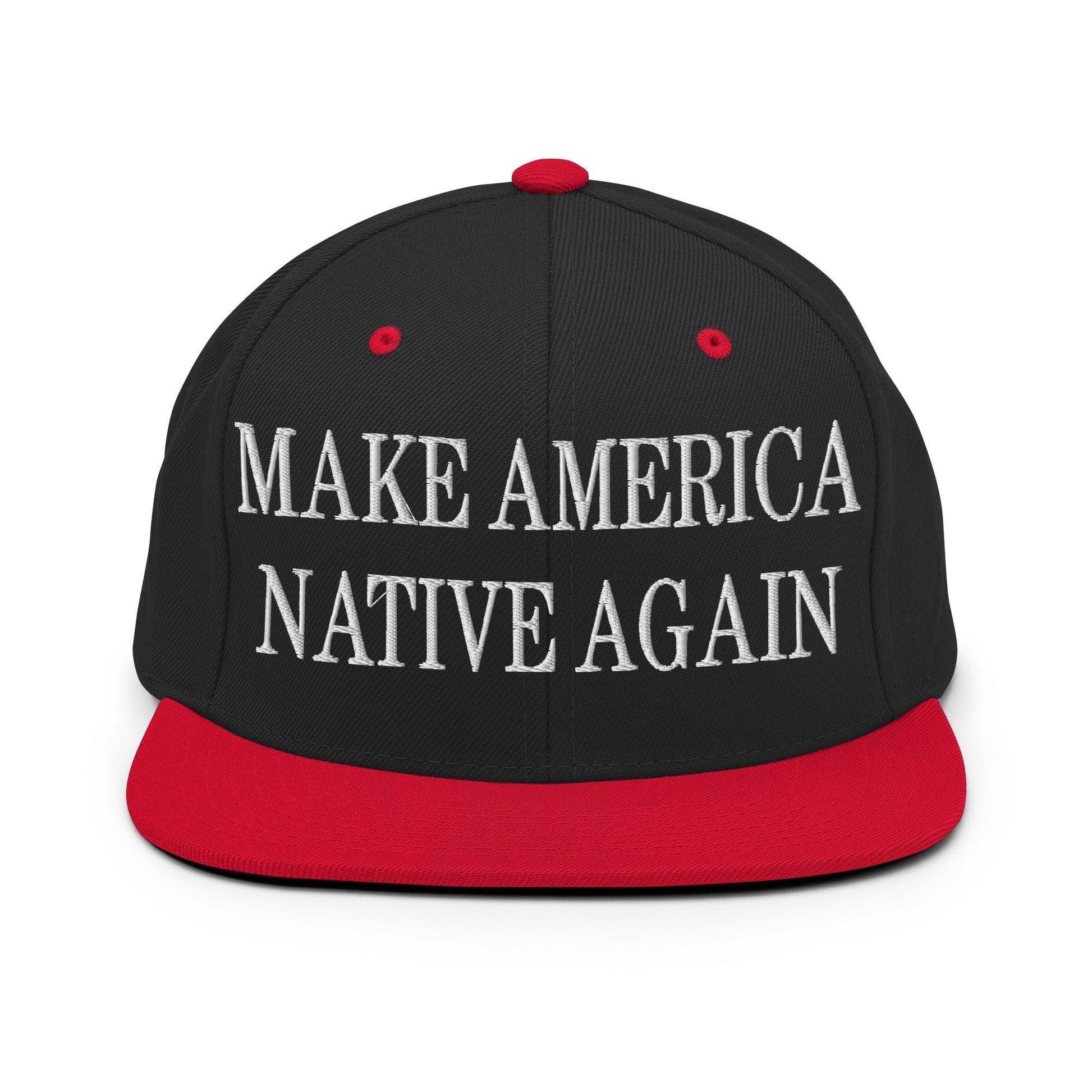 Make Us Native Again Embroidered Flat Bill Brim Snapback Hat - Black/ Red
