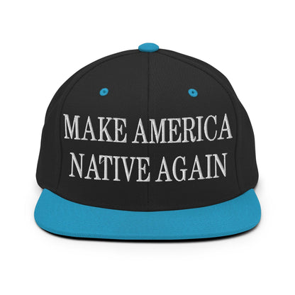 Make Us Native Again Embroidered Flat Bill Brim Snapback Hat - Black/ Teal