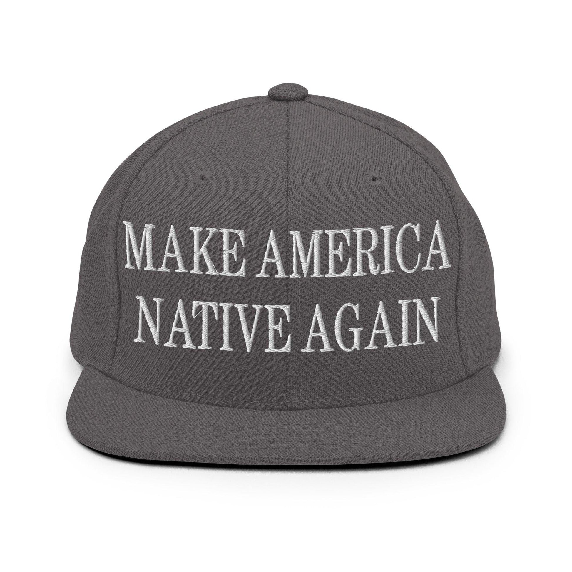 Make Us Native Again Embroidered Flat Bill Brim Snapback Hat - Dark Grey