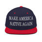 Make Us Native Again Embroidered Flat Bill Brim Snapback Hat - Navy/ Red