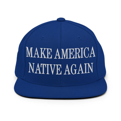 Make Us Native Again Embroidered Flat Bill Brim Snapback Hat - Royal Blue
