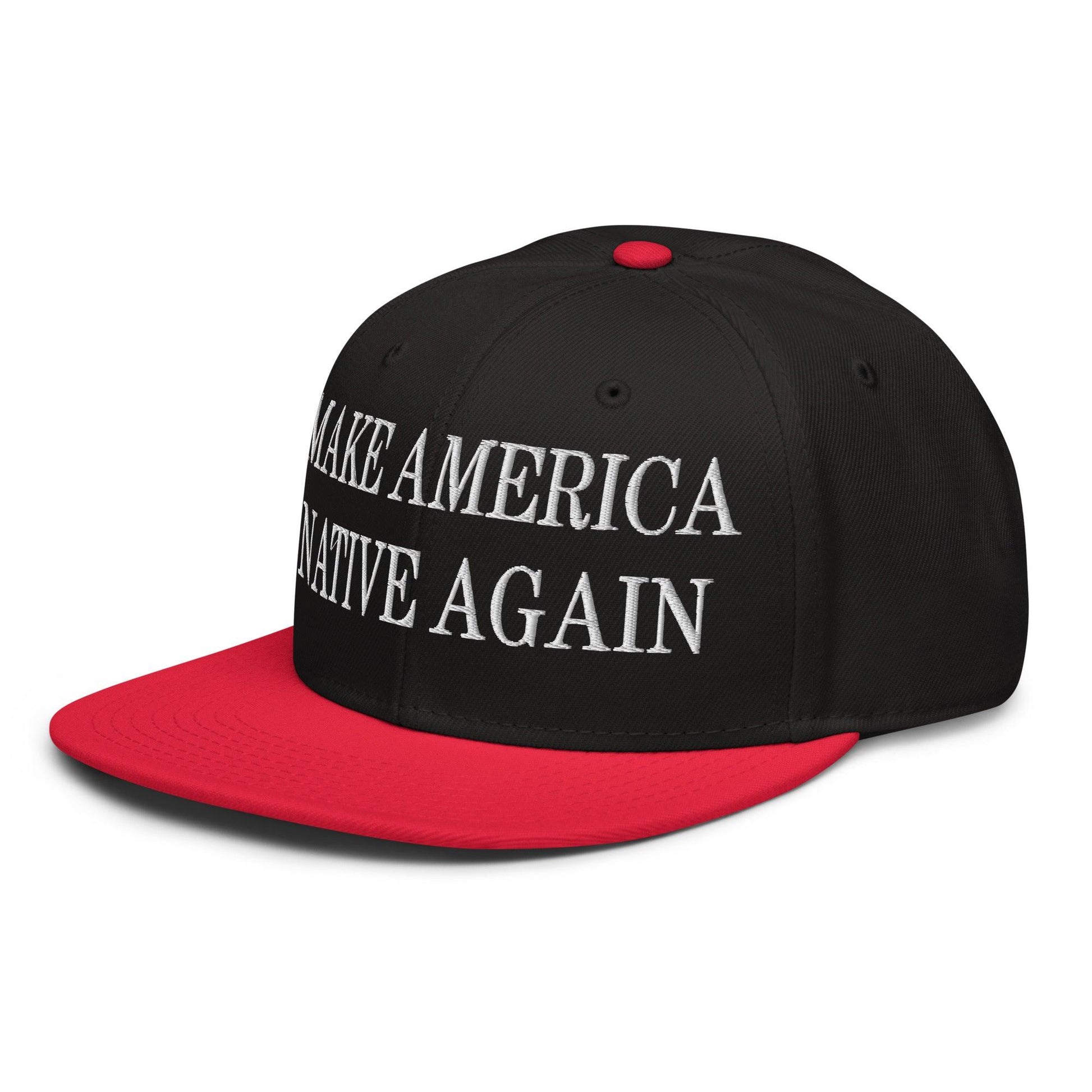 Make Us Native Again Embroidered Flat Brim Bill Snapback Hat