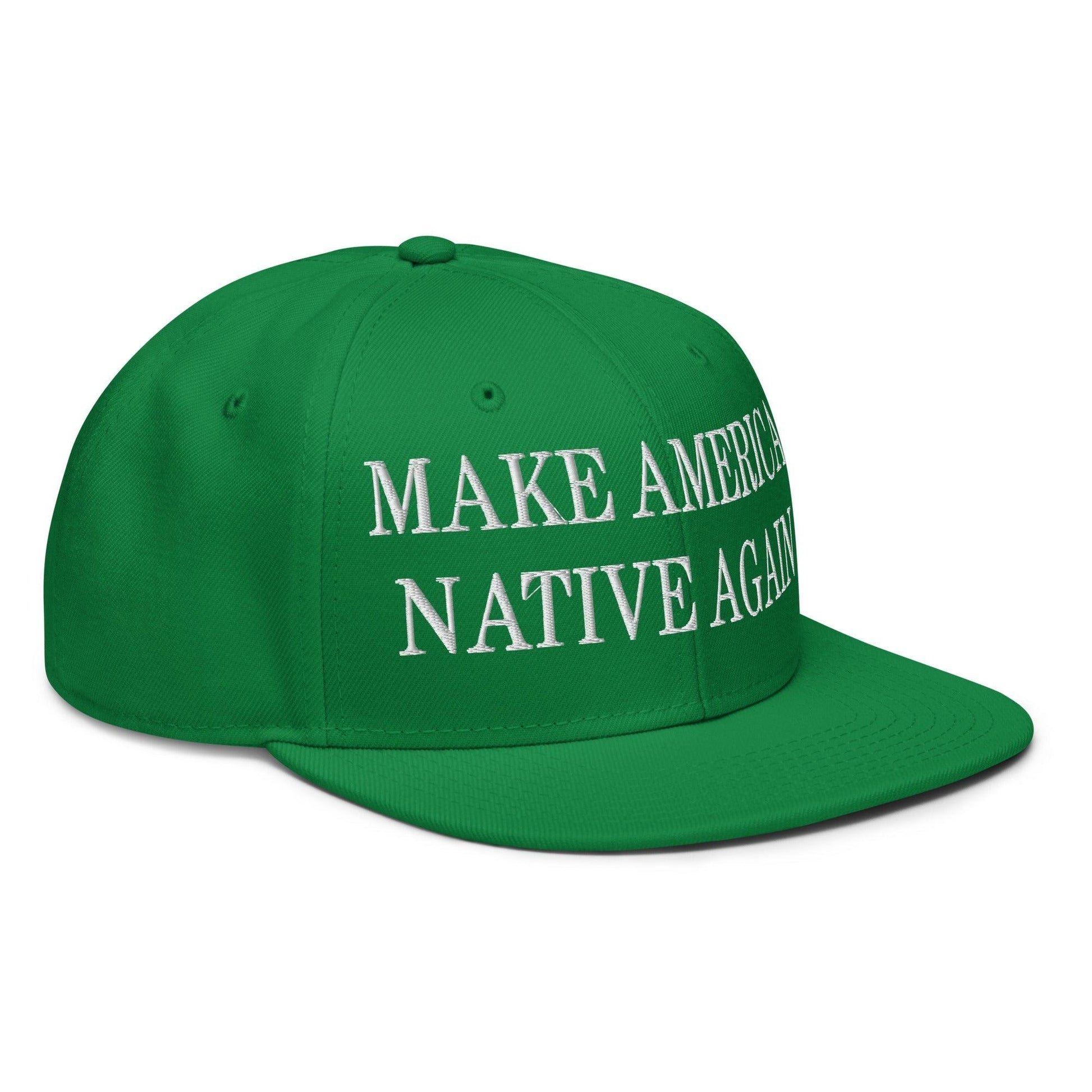 Make Us Native Again Embroidered Flat Brim Bill Snapback Hat