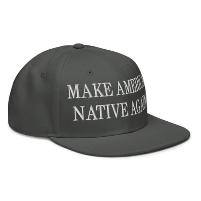 Make Us Native Again Embroidered Flat Brim Bill Snapback Hat