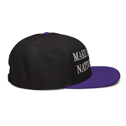 Make Us Native Again Embroidered Flat Brim Bill Snapback Hat
