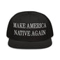 Make Us Native Again Embroidered Flat Brim Bill Snapback Hat - Black