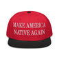 Make Us Native Again Embroidered Flat Brim Bill Snapback Hat - Black / Red