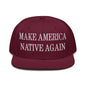 Make Us Native Again Embroidered Flat Brim Bill Snapback Hat - Burgundy maroon