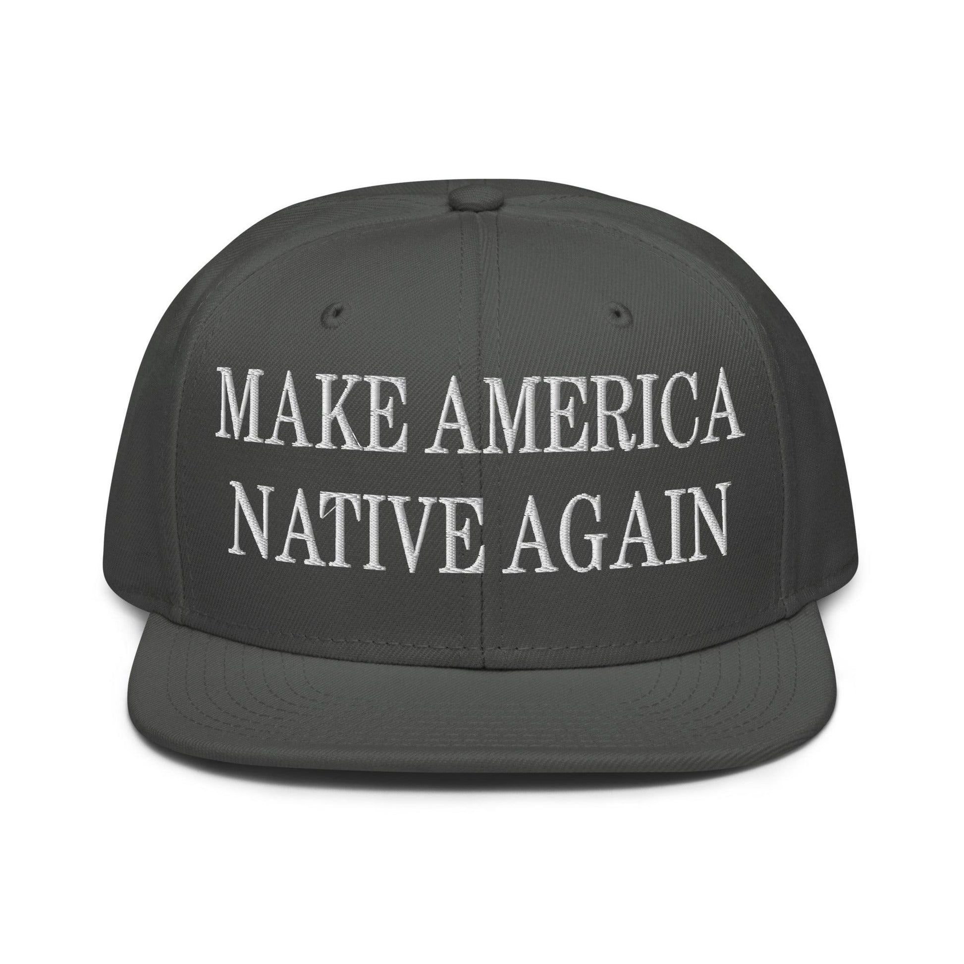 Make Us Native Again Embroidered Flat Brim Bill Snapback Hat - Charcoal gray
