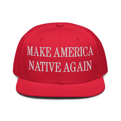 Make Us Native Again Embroidered Flat Brim Bill Snapback Hat - Red