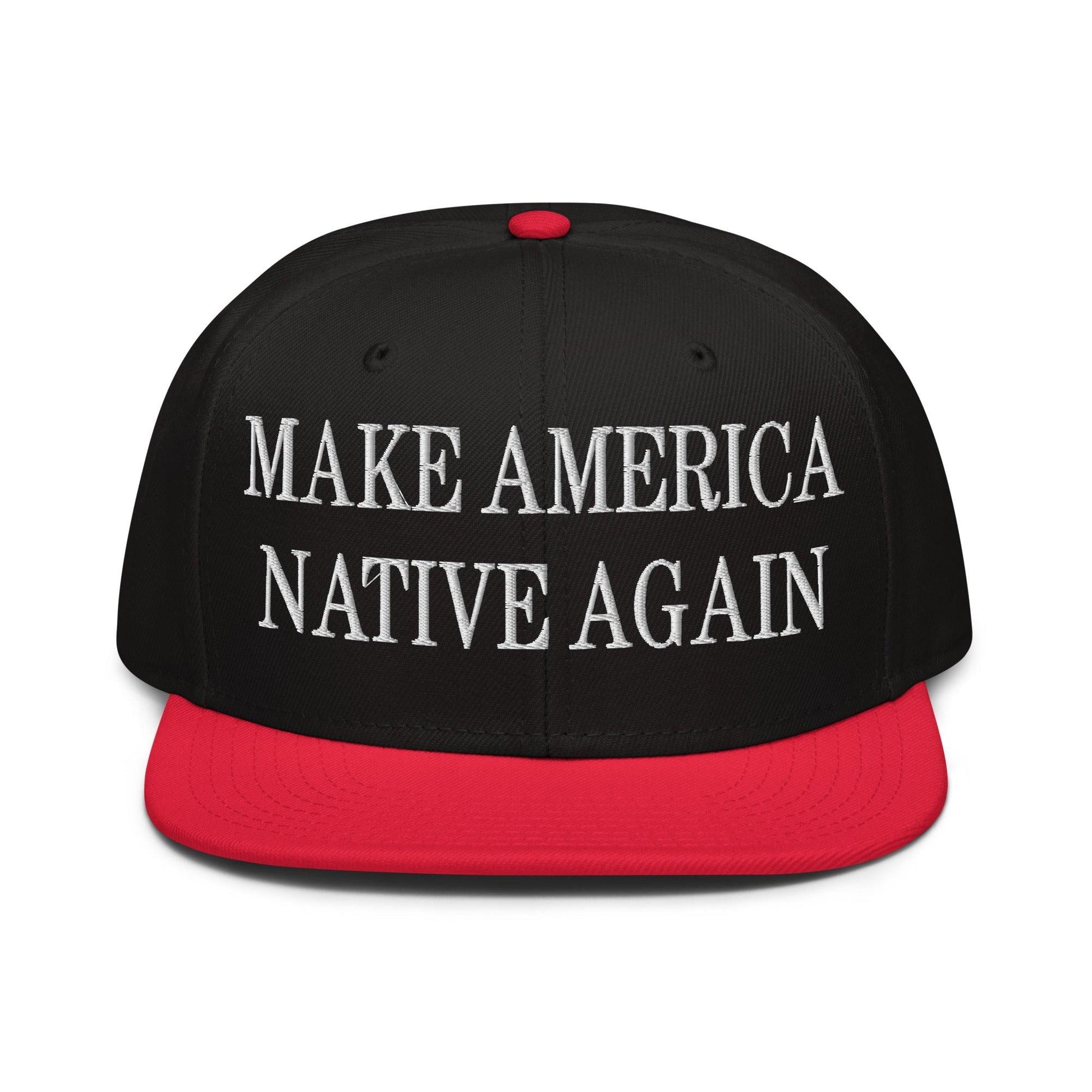 Make Us Native Again Embroidered Flat Brim Bill Snapback Hat - Red / Black